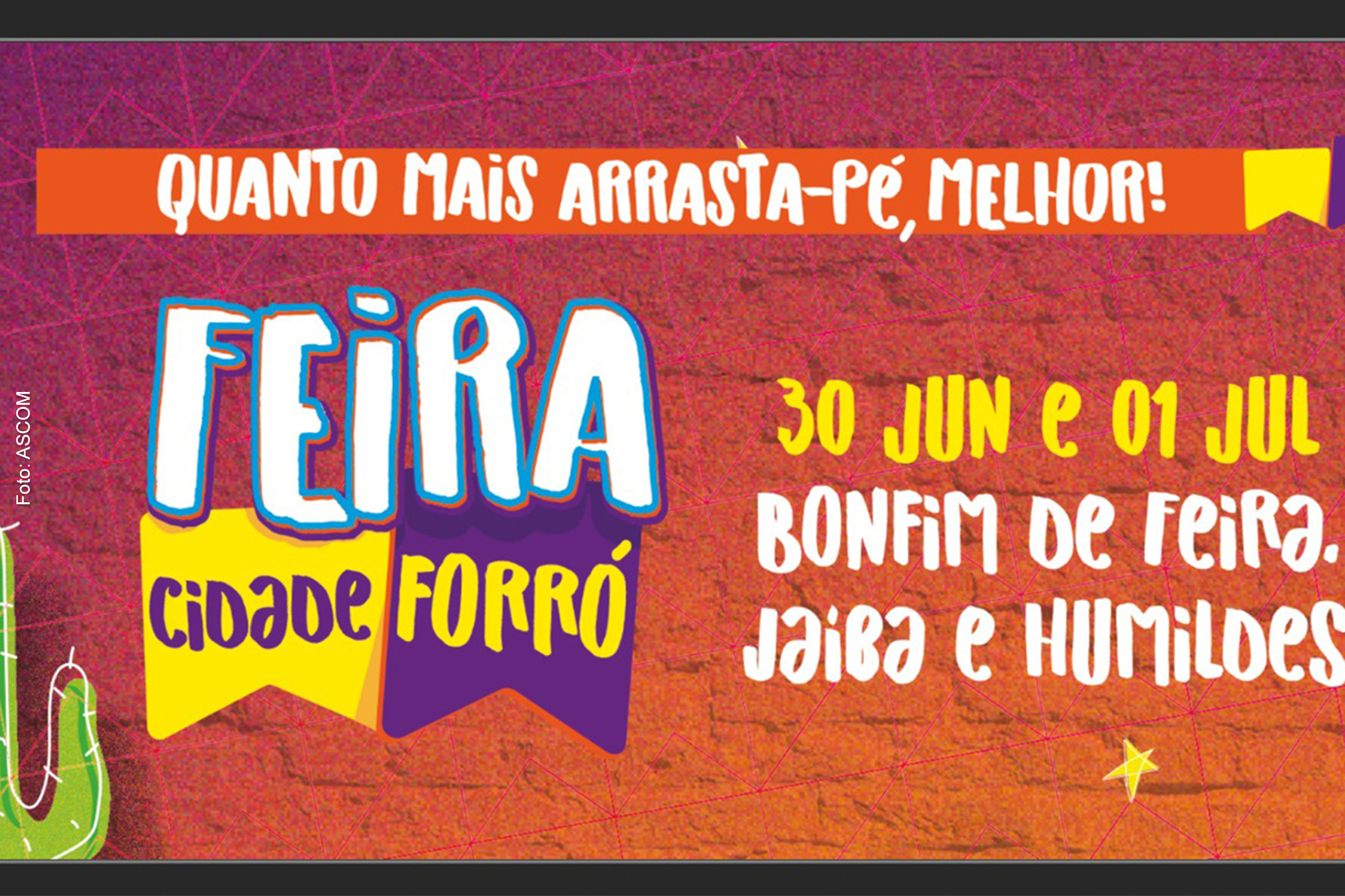 Cartaz anuncia as principais atrações para o São Pedro dos distritos de Feira de Santana.