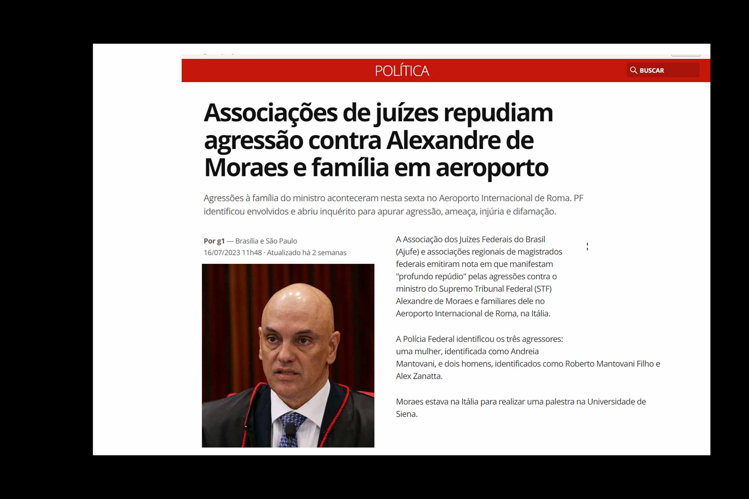 Agressão ocorrida na Itália contra o ministro do STF Alexandre de Moraes foi destaque na mídia nacional.