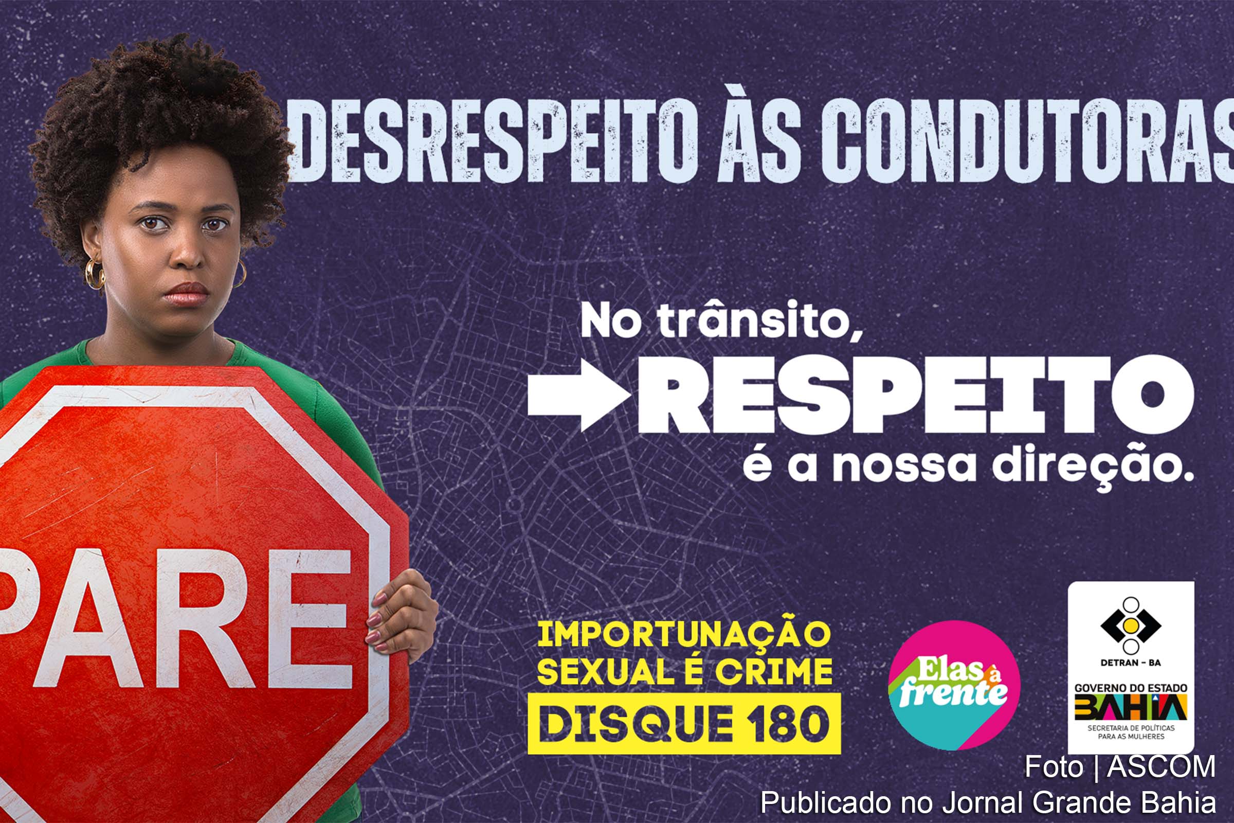 Campanha busca conscientizar e capacitar agentes para combater assédio no trânsito e transportes.