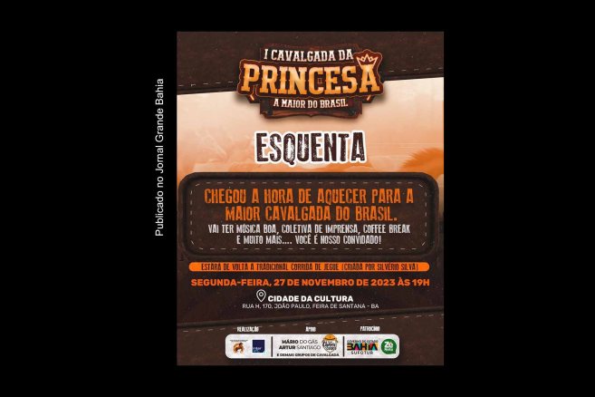 I Cavalgada Princesa conta com apoio do Governo do Estado e do deputado federal Zé Neto. Evento promete agitar Feira de Santana e apresentação à imprensa ocorre nesta segunda-feira (27/11/2023).