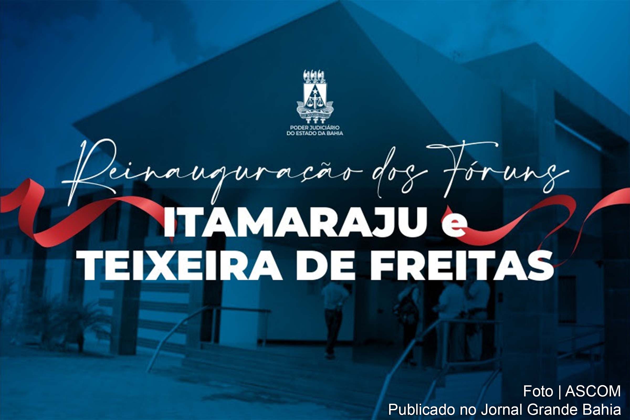 Desembargador Nilson Soares Castelo Branco promove melhorias estruturais e inaugura Salas Passivas e de Depoimento Especial nas cidades do extremo-sul baiano.