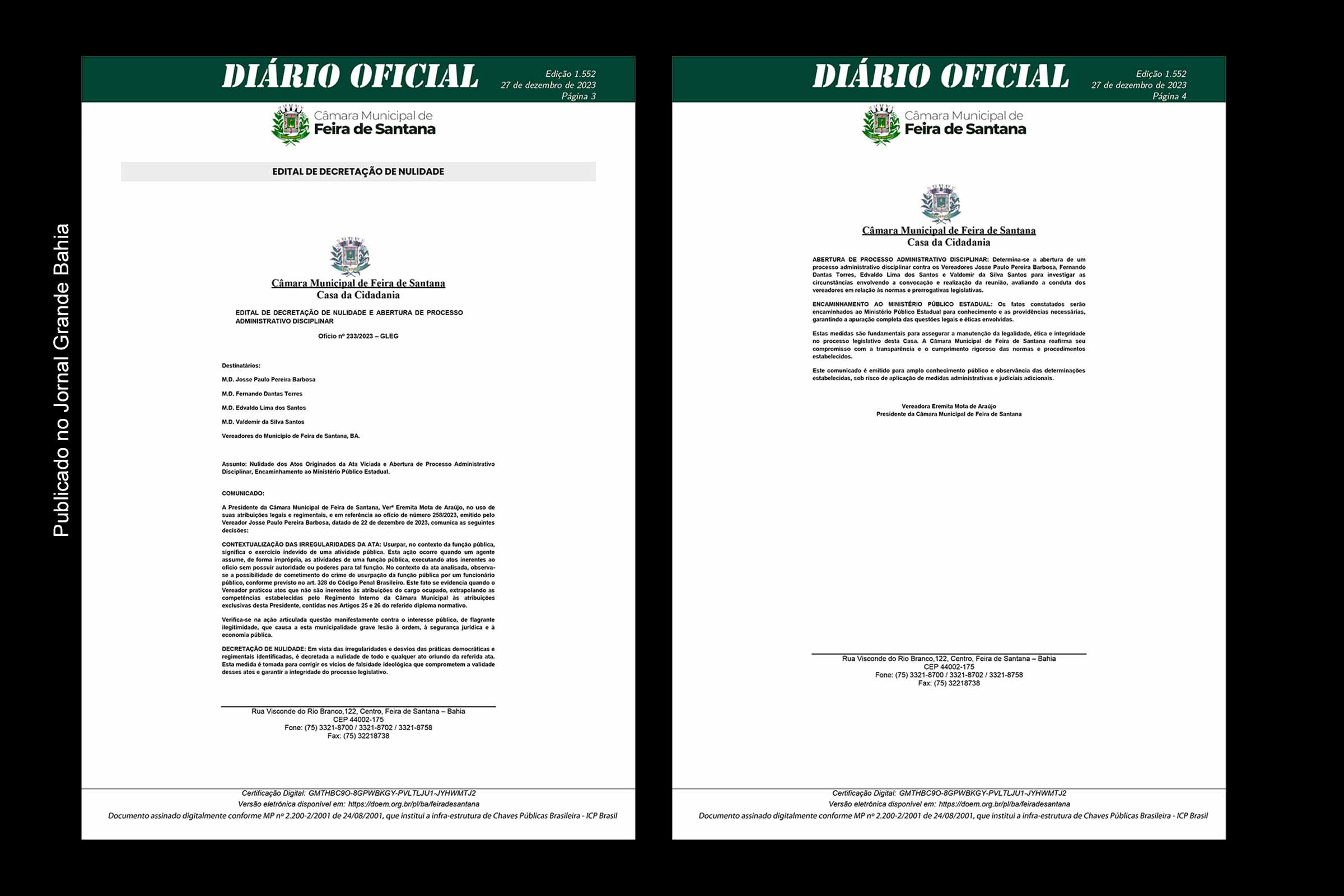 Edital de decretação de nulidade da sessão foi assinado pela vereadora Eremita Mota, presidente da CMFS e tem como alvo os vereadores Josse Paulo (Paulão), Fernando Torres, Edvaldo Lima e Valdemir Santos.