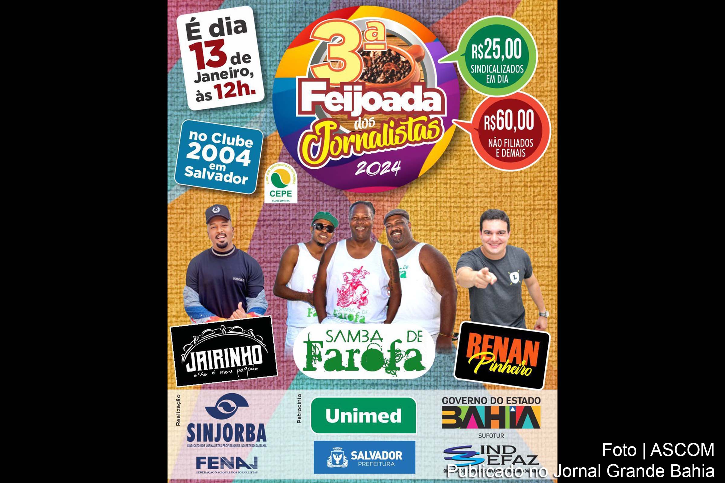 Evento organizado pelo Sinjorba, que já se tornou tradição, reunirá jornalistas e convidados para um dia de música, confraternização e feijoada de qualidade.