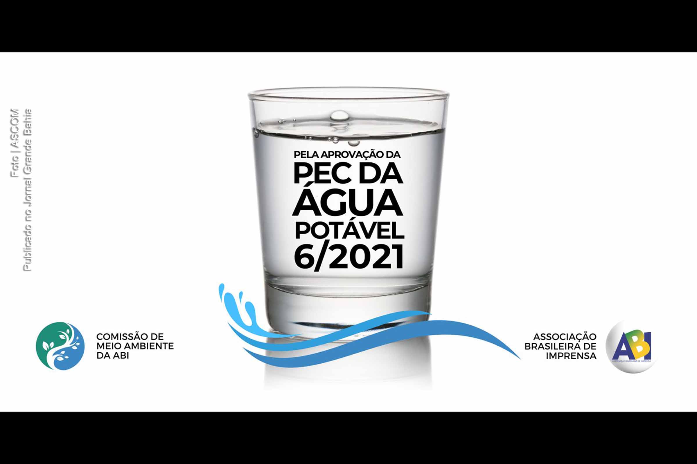 Associação Brasileira de Imprensa lança campanha pela aprovação da PEC da Água Potável