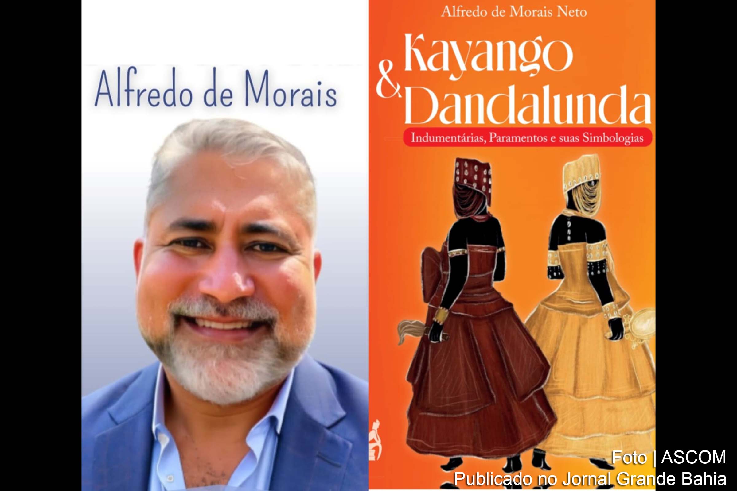 Alfredo de Morais Neto lançará seu livro na Bienal do Livro da Bahia, trazendo reflexões sobre a cultura africana.