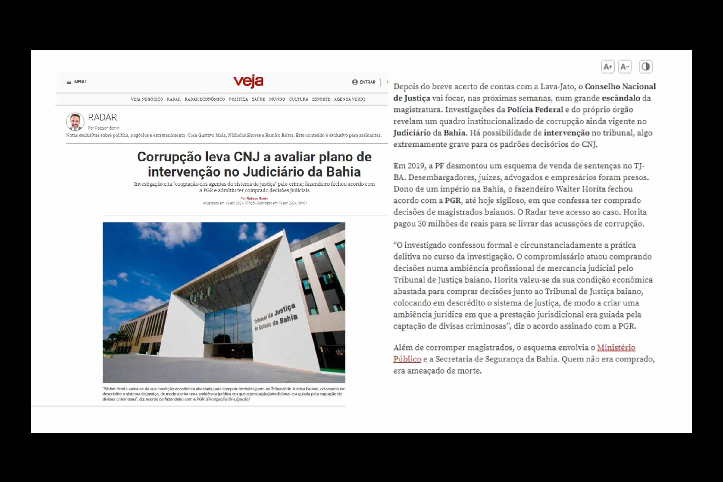 A Revista Veja narra que investigação aponta quadro de corrupção institucionalizada no Judiciário da Bahia, levando o CNJ a considerar intervenção.