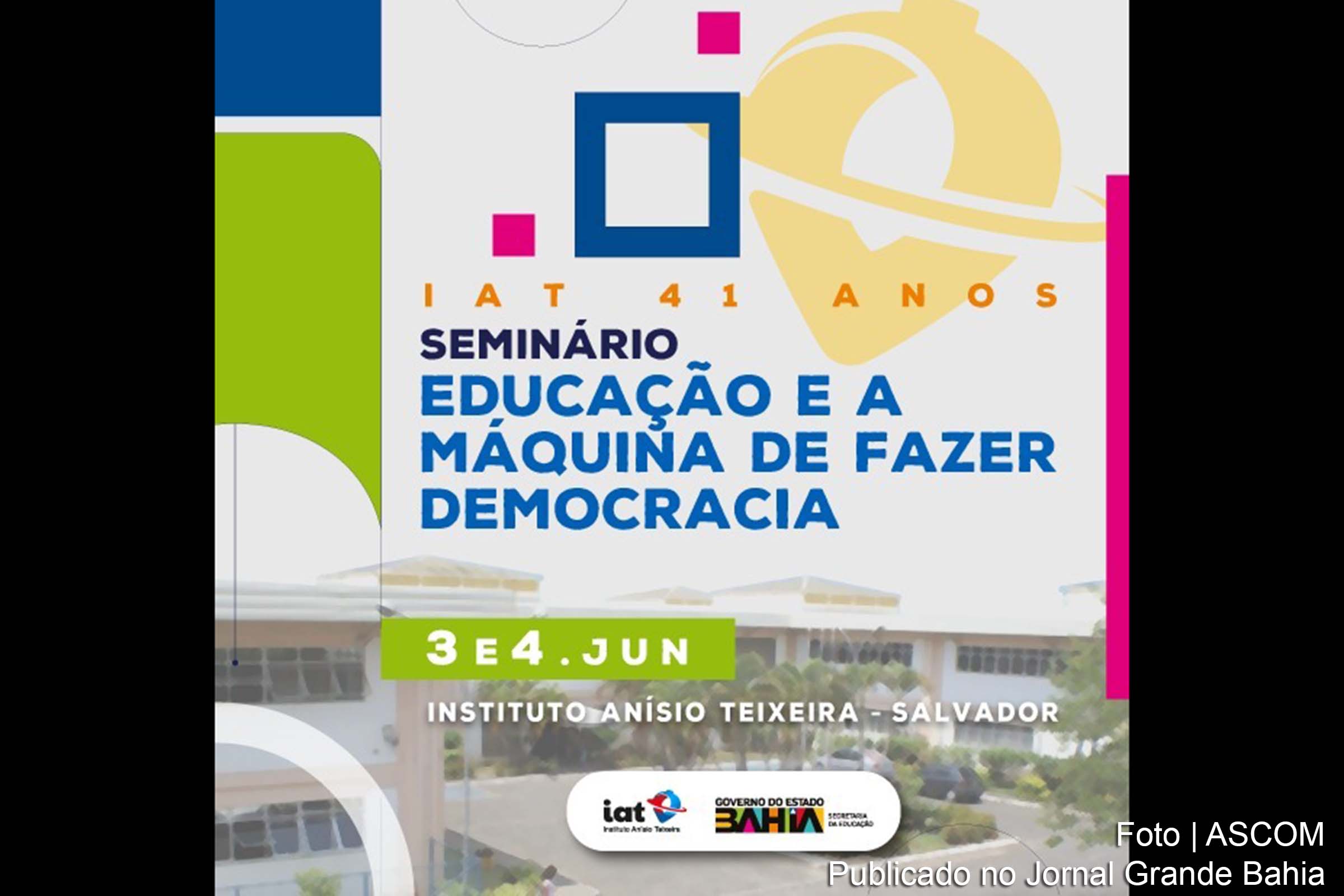 Evento promovido pelo IAT contará com a presença do educador Moacir Gadotti e abordará temas como formação de professores e o papel da educação na era das mídias.