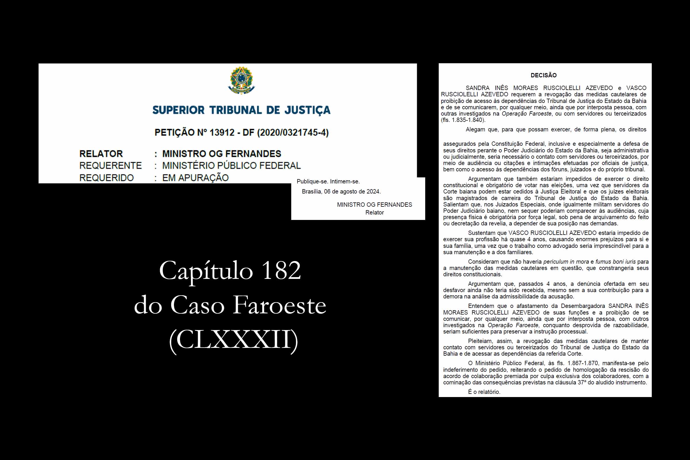 Exclusivo: O que decidiu o ministro do STJ Og Fernandes sobre os pedidos da desembargadora afastada do TJBA Sandra Rusciolelli e do advogado Vasco Rusciolelli no âmbito do Caso Faroeste e o que diz o MPF