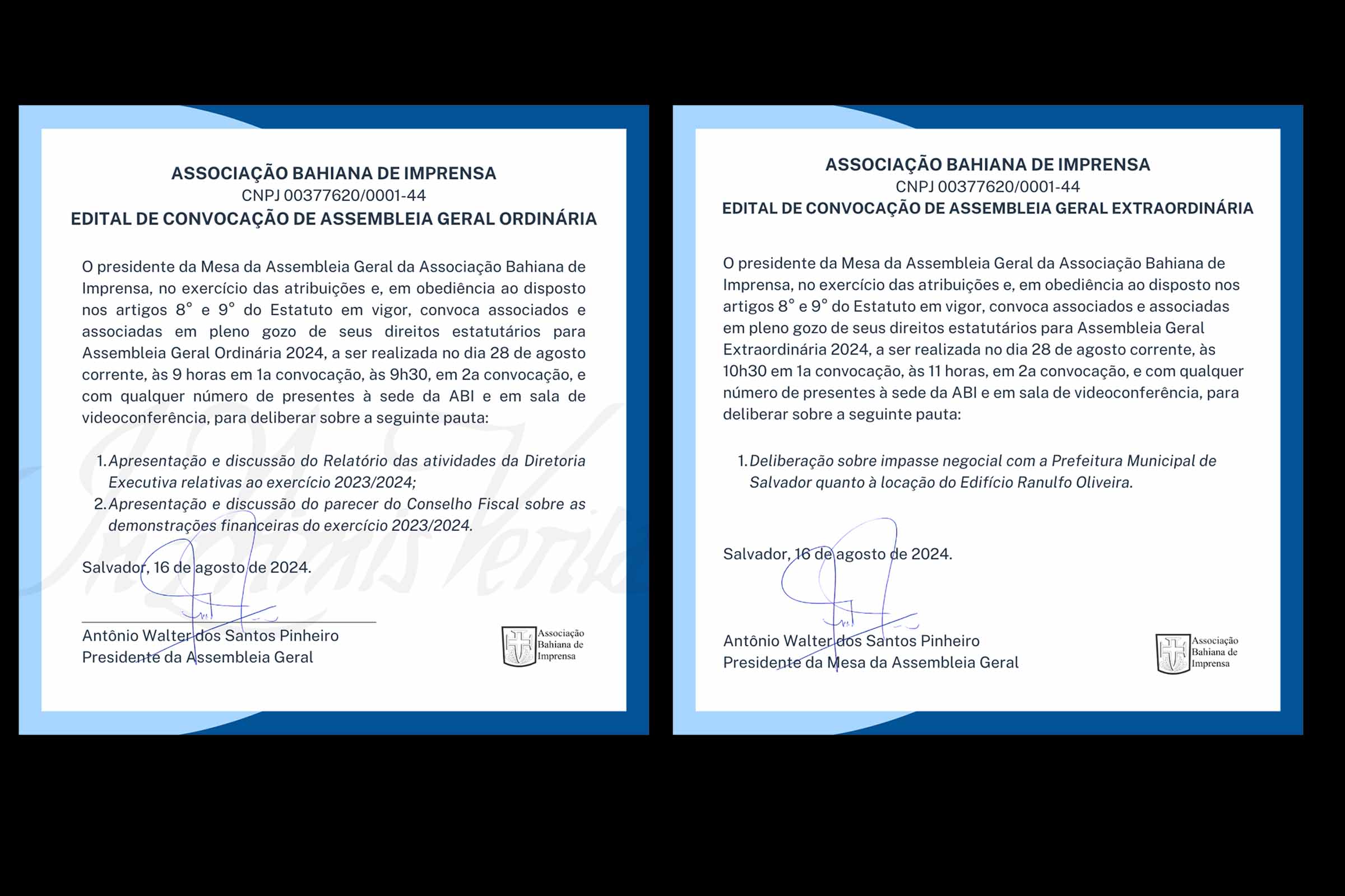 No dia 28 de agosto, a Associação Bahiana de Imprensa realizará duas assembleias gerais para discutir a aprovação de contas e o impasse com a Prefeitura de Salvador relacionado aos contratos de aluguel do Edifício Ranulfo Oliveira.