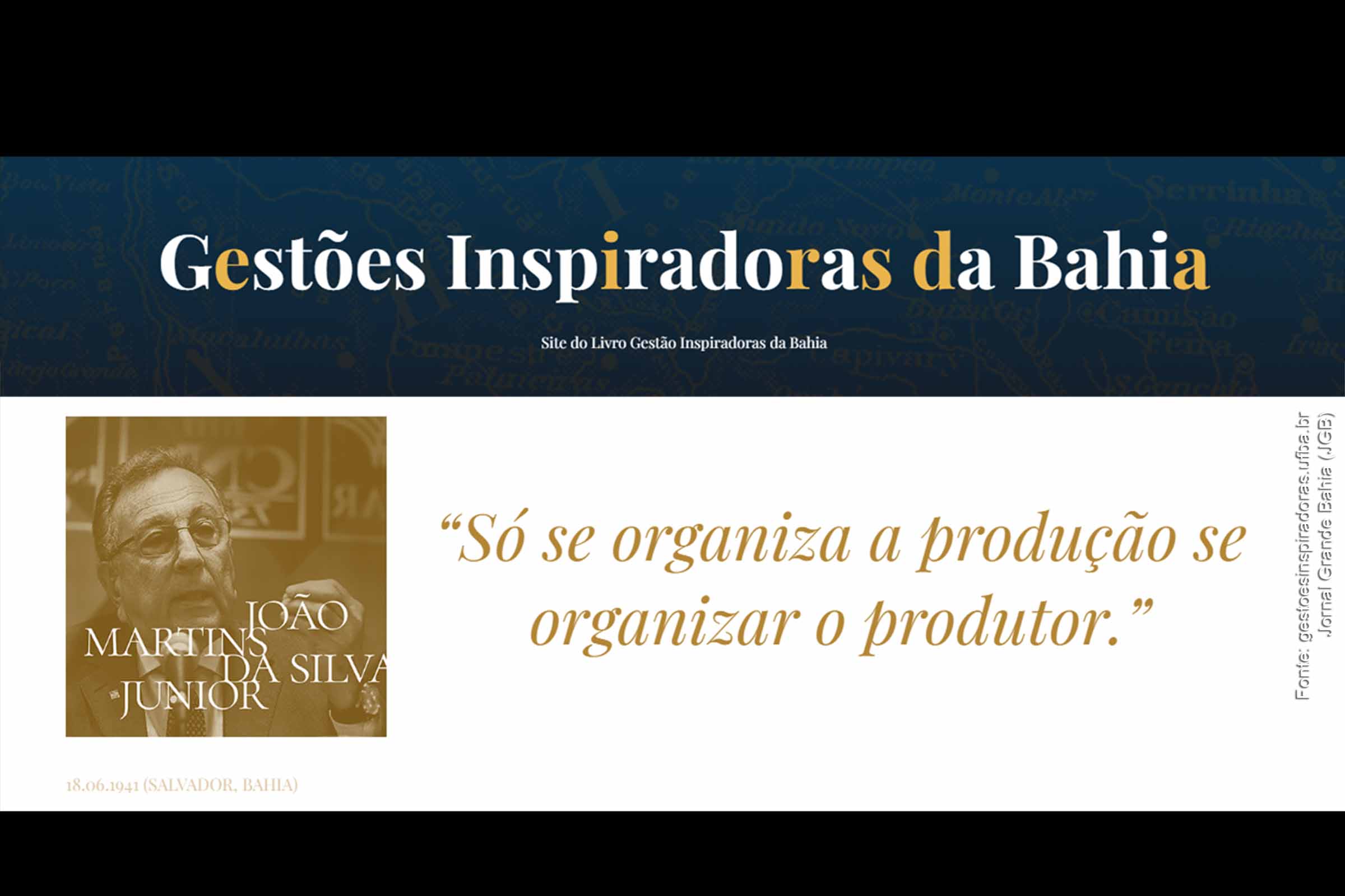 Feirense João Martins Júnior é uma das personalidades de destaque no projeto Gestões Inspiradoras da Bahia, liderado pela UFBA