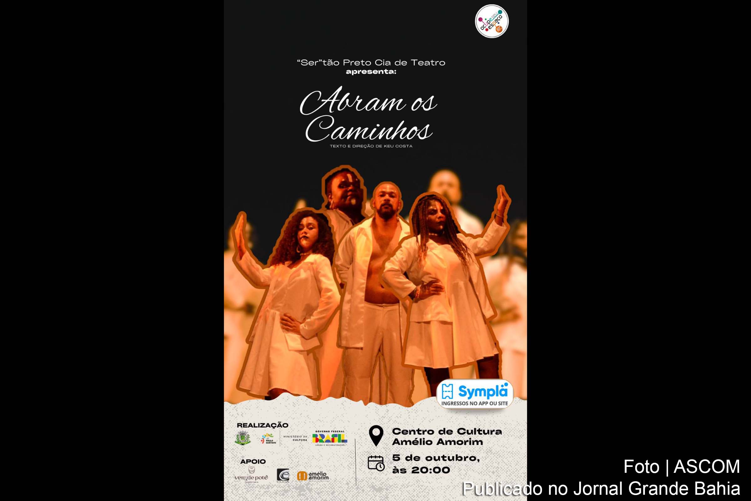 Feira de Santana: Centro de Cultura Amélio Amorim sedia retorno do espetáculo Abram os Caminhos