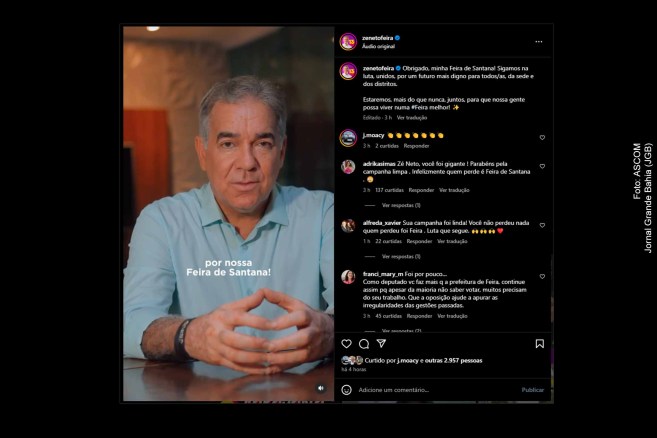 Zé Neto se pronuncia sobre derrota eleitoral e eleição de José Ronaldo como prefeito de Feira de Santana.