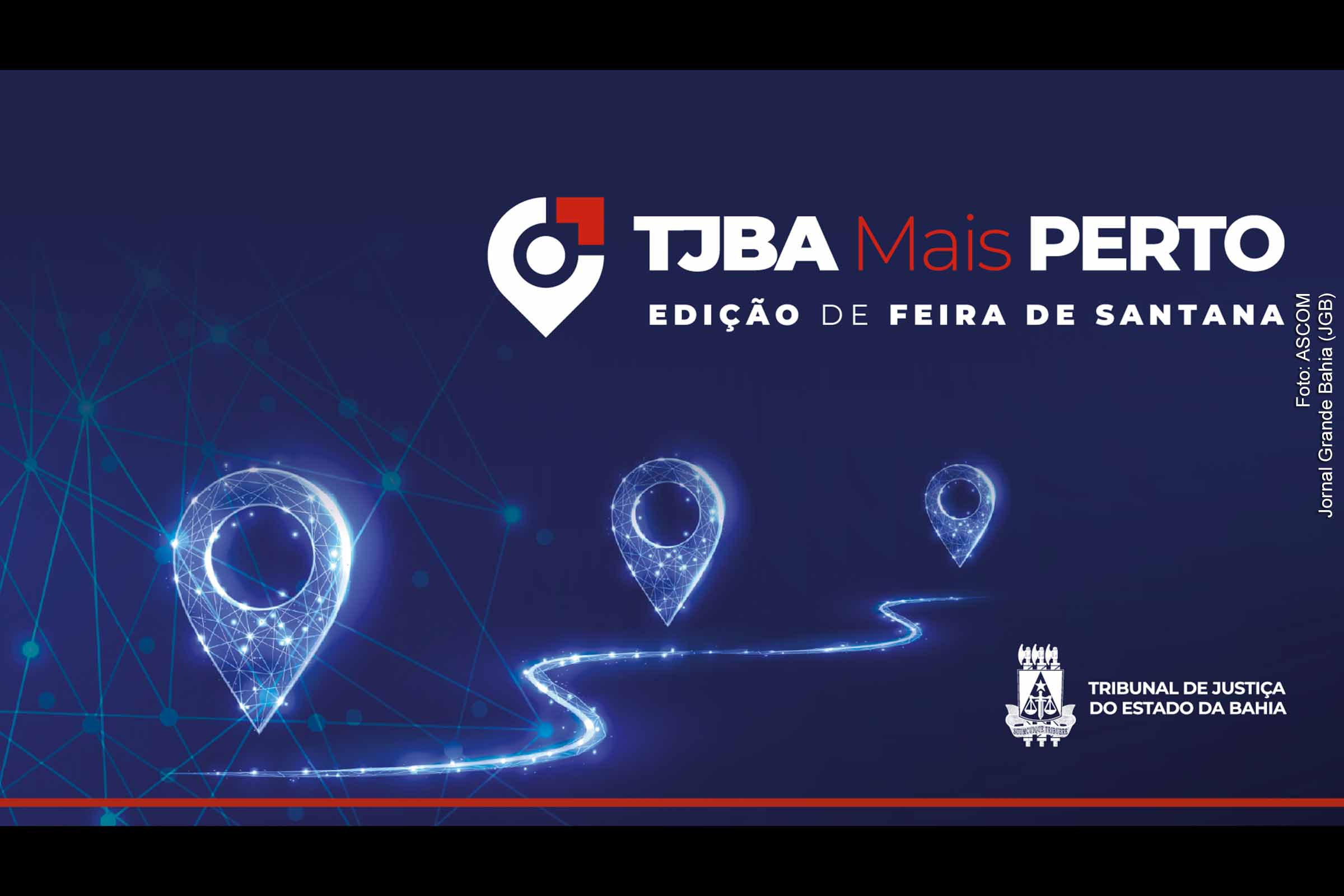 Ação visa aproximar a administração do Tribunal de Justiça do Estado da Bahia (TJBA) das unidades do 1º Grau e promover capacitação.