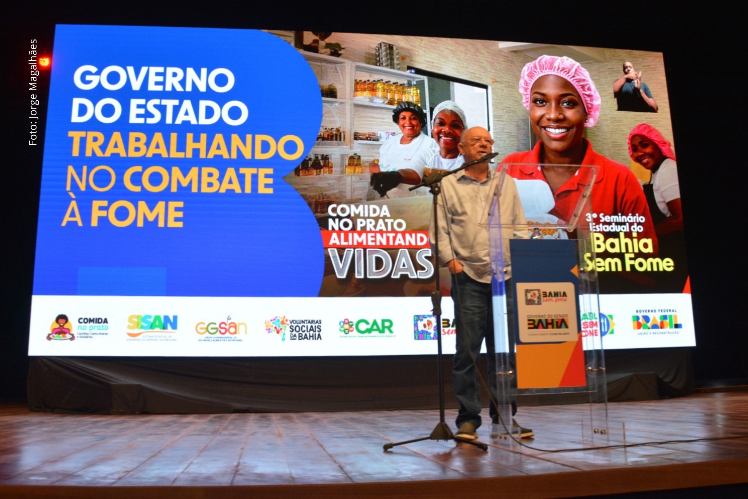 Prefeito José Ronaldo participa da abertura do 3º Seminário Estadual Bahia Sem Fome