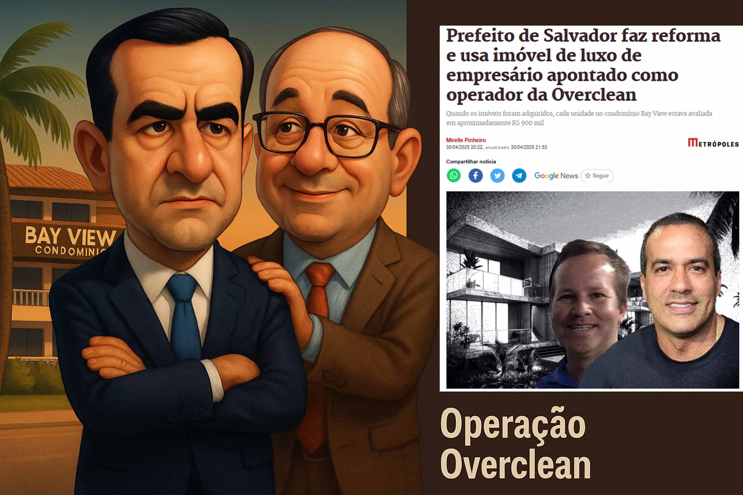 Prefeito de Salvador é associado a imóvel de luxo em nome de empresário investigado na Operação Overclean