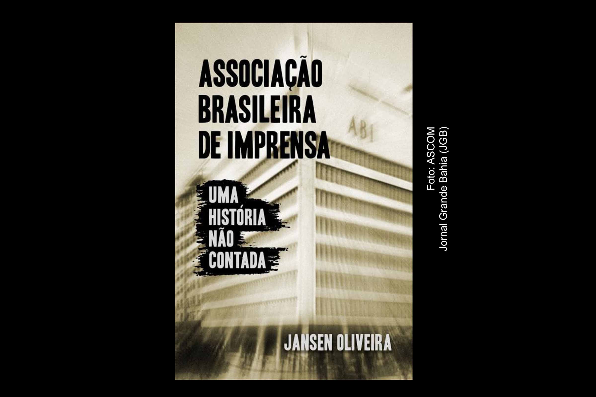 “Associação Brasileira de Imprensa: Uma história não contada” revela bastidores de crise institucional e disputa eleitoral na ABI