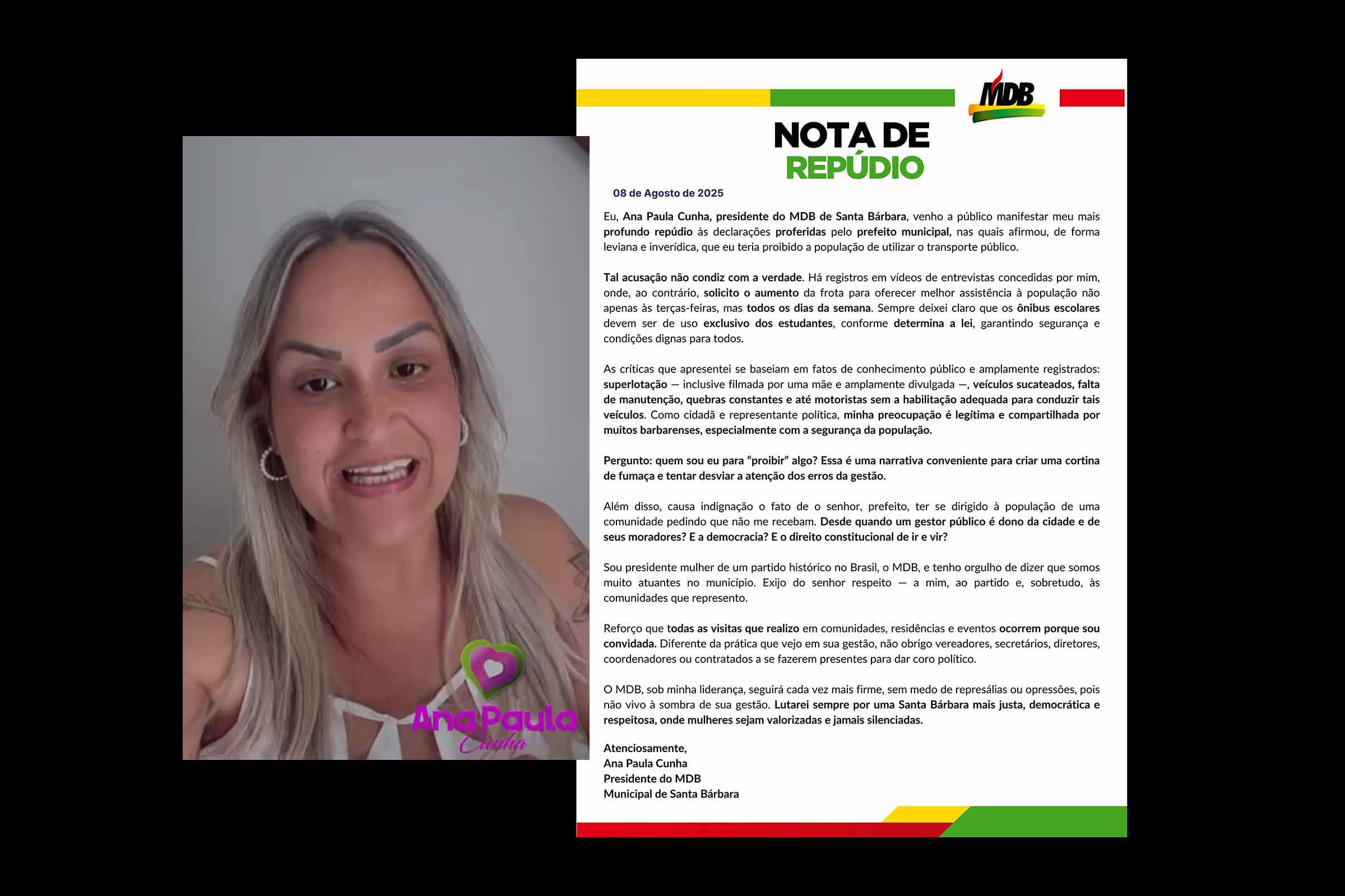 Ana Paula Cunha, presidente do MDB de Santa Bárbara, divulgou nota pública neste sábado (09/08/2025) negando acusações do prefeito de que teria proibido o uso do transporte público. Ela defendeu melhorias na frota, criticou a gestão por problemas de manutenção e segurança, e afirmou que sua atuação é baseada em convites das comunidades. O MDB promete manter posição firme contra represálias.