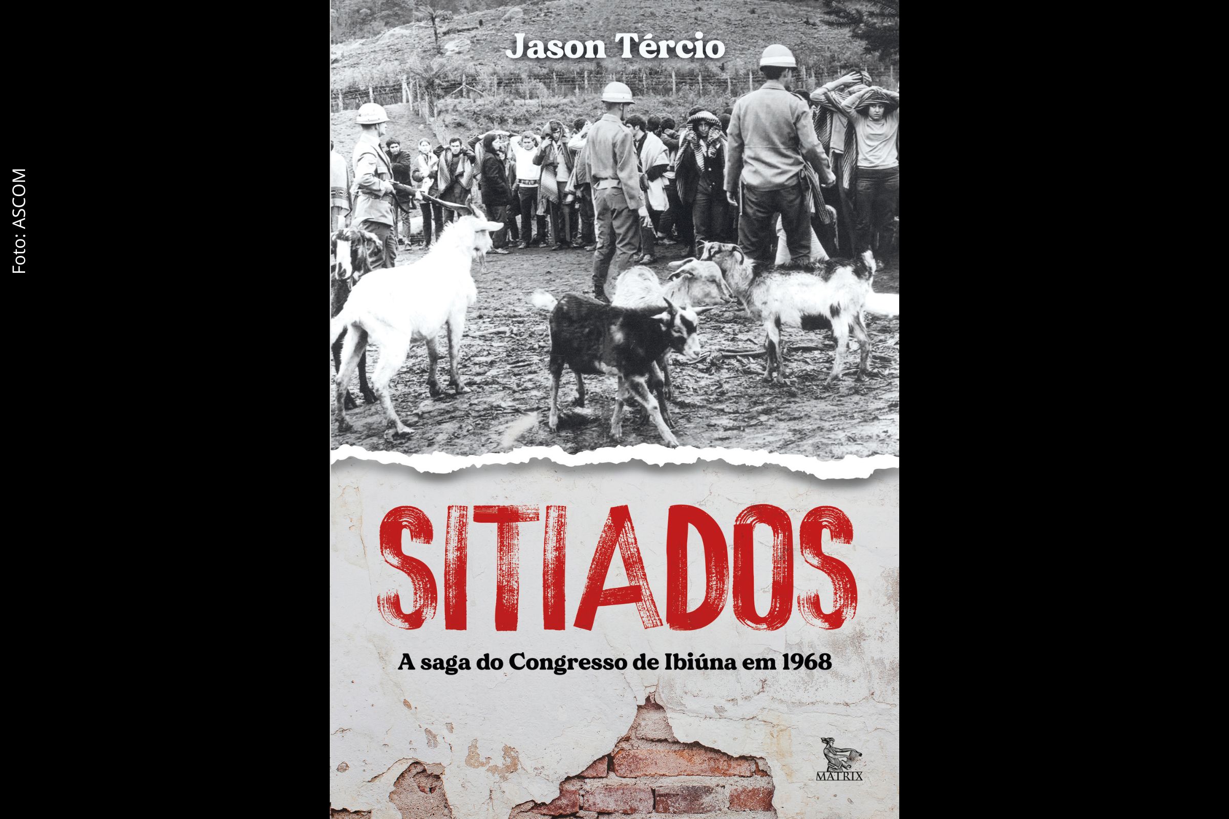Livro de Jason Tércio reconstrói detalhadamente o episódio de 1968, destacando repressão estudantil e resistência à ditadura militar.