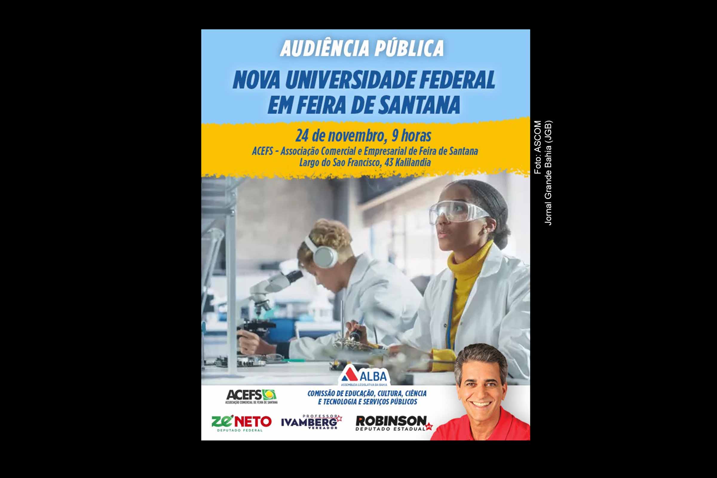 Agenda Audiência pública para discutir criação de nova universidade federal em Feira de Santana; Atividade mobiliza lideranças políticas, setor produtivo e comunidade acadêmica