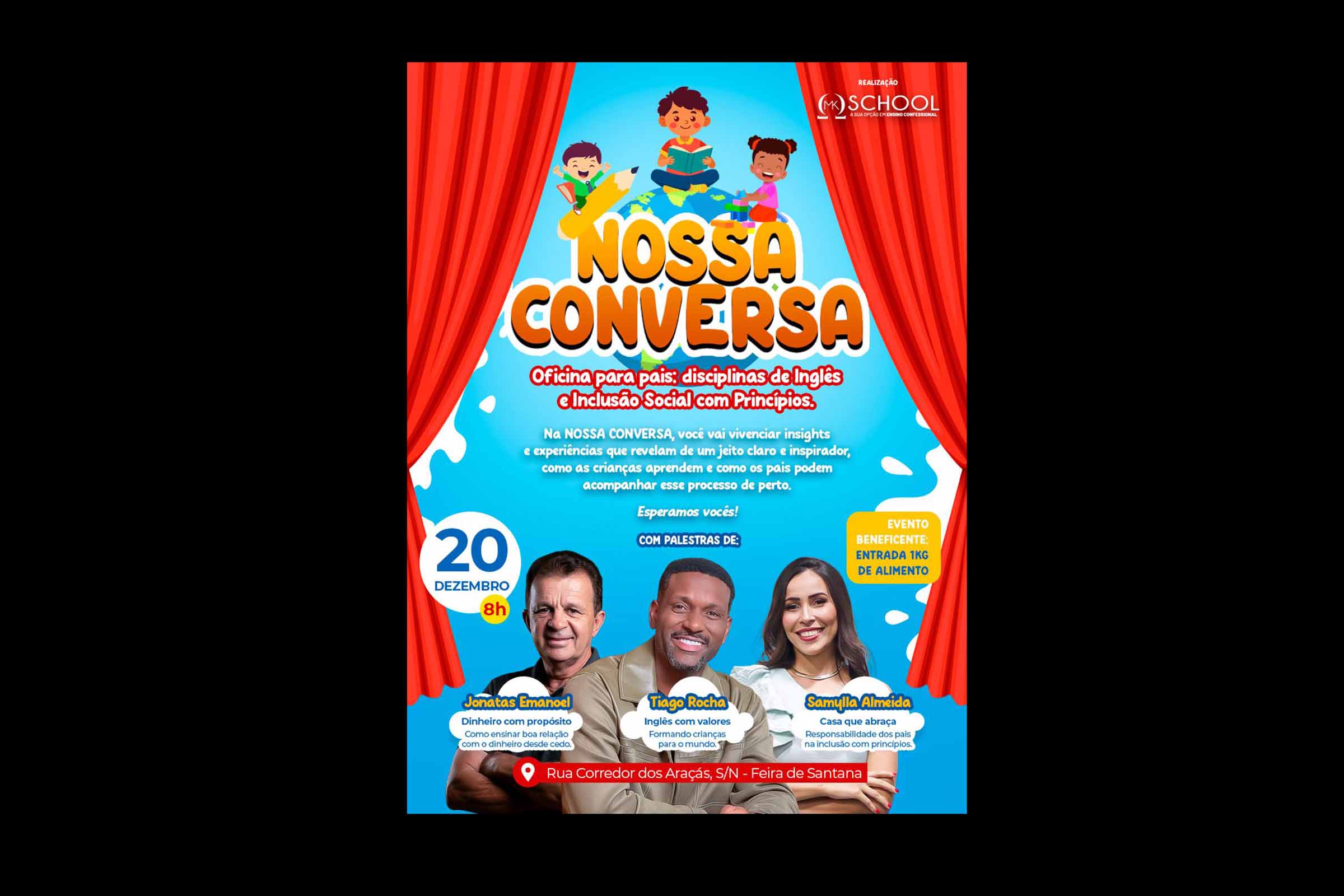 O evento “Nossa Conversa”, promovido pela MK School em Feira de Santana, reúne famílias para discutir educação infantil, valores, inclusão social, educação financeira e ensino do inglês. Com palestras de especialistas e entrada solidária, a iniciativa reforça a importância do acompanhamento familiar e da formação ética na educação das crianças.