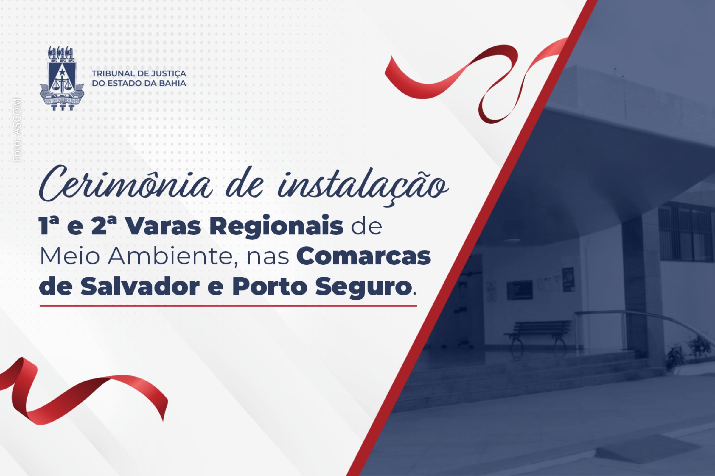TJBA instala Varas Regionais de Meio Ambiente e Conflitos Fundiários em Salvador e Porto Seguro com presença do presidente do STJ