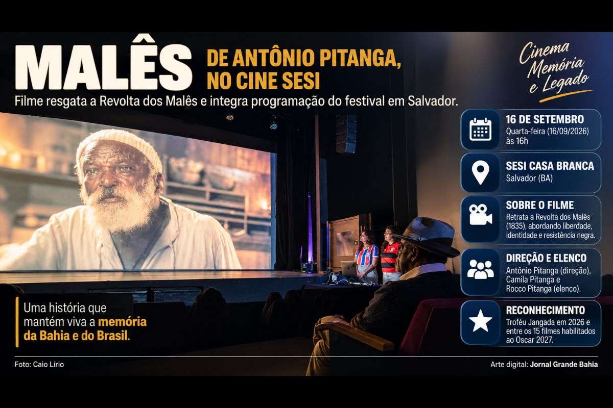 Filme sobre a Revolta dos Malês integra a programação do Cine SESI 2026, que tem como tema “Cinema, Memória e Legado”, e será exibido em 16 de setembro.