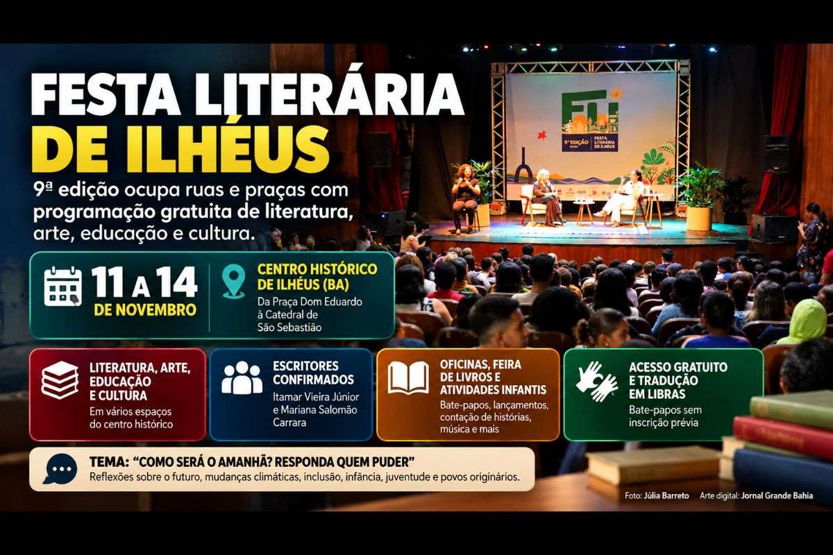 FLI será realizada de 11 a 14 de novembro no centro histórico de Ilhéus, com escritores, oficinas, atividades infantis, feira de livros, acessibilidade em Libras e atrações artísticas.